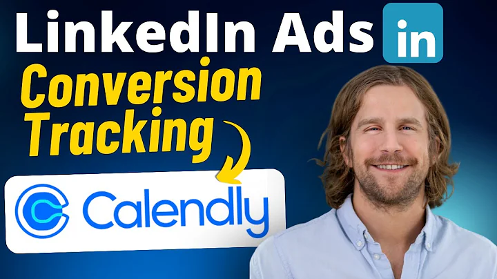 LinkedIn Ads Conversion Tracking for Calendly Bookings (Step-by-Step)