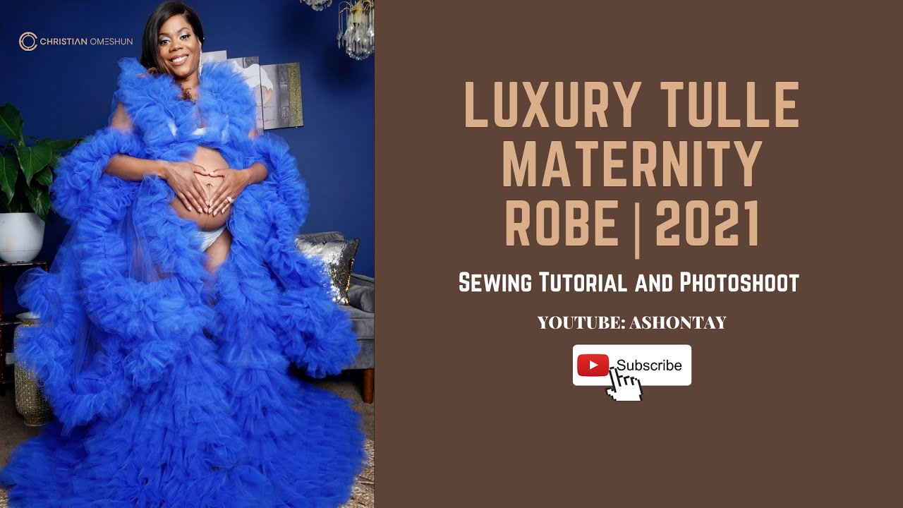 Luxury Maternity Tulle Robe Tutorial ...