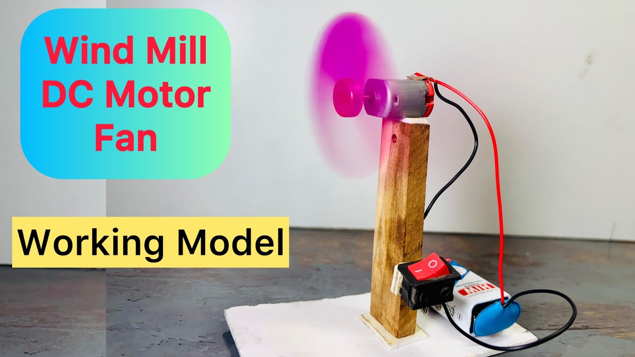 Create Windmill Fan How to make Working Model WIND MILL - FAN using DC Motor. Award winning ...