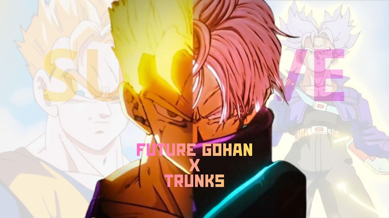 Badass Future GohanXTrunks Edit - MONTAGEM BONITA (SLOWED)