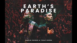 Rashid Haider & Yusuf Ali Okera | Earth's Paradise | English and Urdu Latmiyya | Muharram 1443/2021