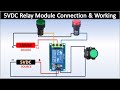 5vdc relay module connection and working  single relay module connection  5v relay connection