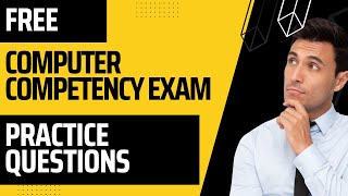 Computer Competency  Exam Free Practice Questions