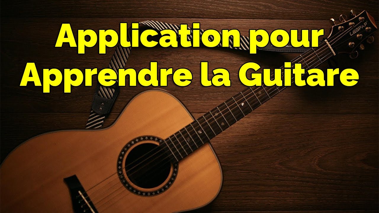 Application pour apprendre la guitare Gratuitement 