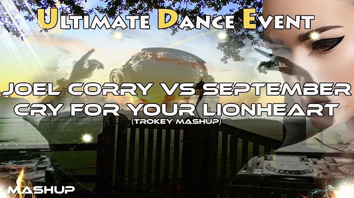 Mashup  Joel Corry Vs September - Cry For Your Lio...