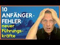 10 anfngerfehler neu als fhrungskraft vom kollegen zur fhrungskraft werden