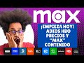 ¡ADIOS HBO MAX Y BIENVENIDO MAX!  PRECIOS Y &quot;MAX&quot; CONTENIDO #hbomax #max #streaming