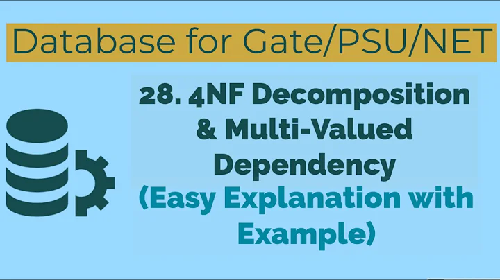 28. Fourth Normal Form (4NF) | Multi-Valued Dependency | Normalisation | Database for GATE/NET/PSU