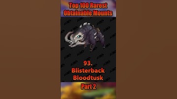 Top 100 rarest obtainable mounts in wow part 2 #wow #worldofwarcraft #warcraft