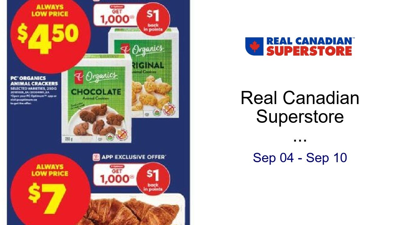 Real Canadian Superstore weekly flyer / circulaire Sep 04 - Sep 10