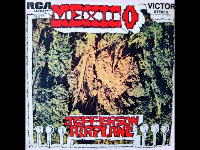 Jefferson Airplane - Mexico