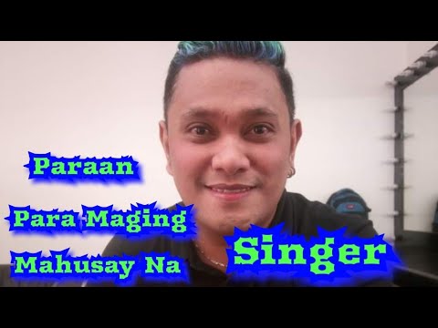 Video: Paano Maging Isang Mang-aawit