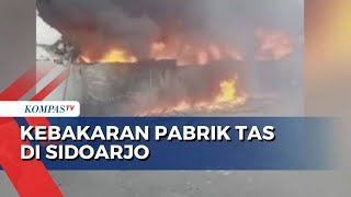 Pabrik Tas di Sidoarjo Kebakaran, 20 Unit Damkar Dikerahkan