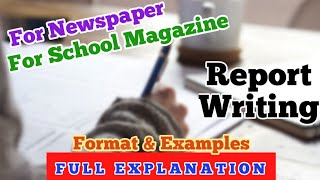 Report Writing | Newspaper and Magazine | Format and Examples Latest CBSE 2021