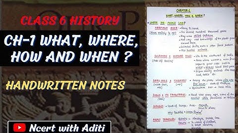 Class 6 || Ch.1 || HISTORY || What, Where, How & When? ||Summary Notes || Ncert with Aditi