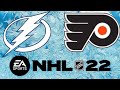 NHL 22 Tampa Bay Lightning VS Philadelphia Flyers