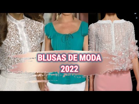 PRECIOSAS DE MODA 2022 FINAS Y ELEGANTES /blusas moda 2022 elegantes y fina YouTube