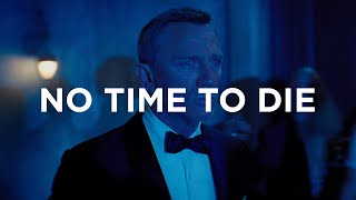 James Bond - No Time To Die (Billie Eilish)