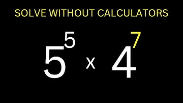 Math Olympiad Problem 5^5x4^7 | Solve Without Calculators | Here Is Fast Trick...