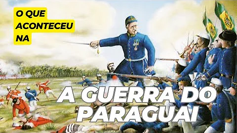 Como foi a Guerra do Paraguai e Brasil?