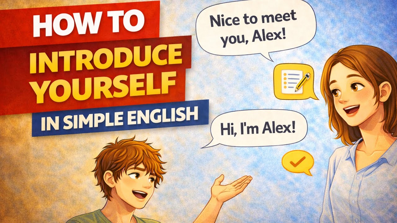 How to Introduce Yourself in Simple English