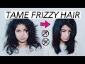 HOW TO TAME FRIZZY WAVY HAIR (NO HEAT)