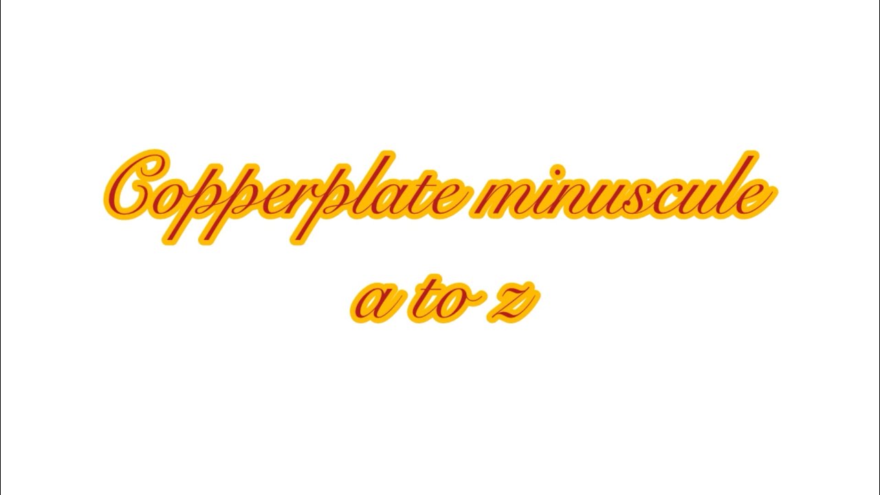 How to write minuscule a to z in copperplate calligraphy.. - YouTube