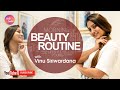 Vinu siriwardana morning beauty routine