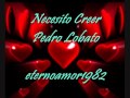 Necesito Creer - Pedro Lobato.wmv