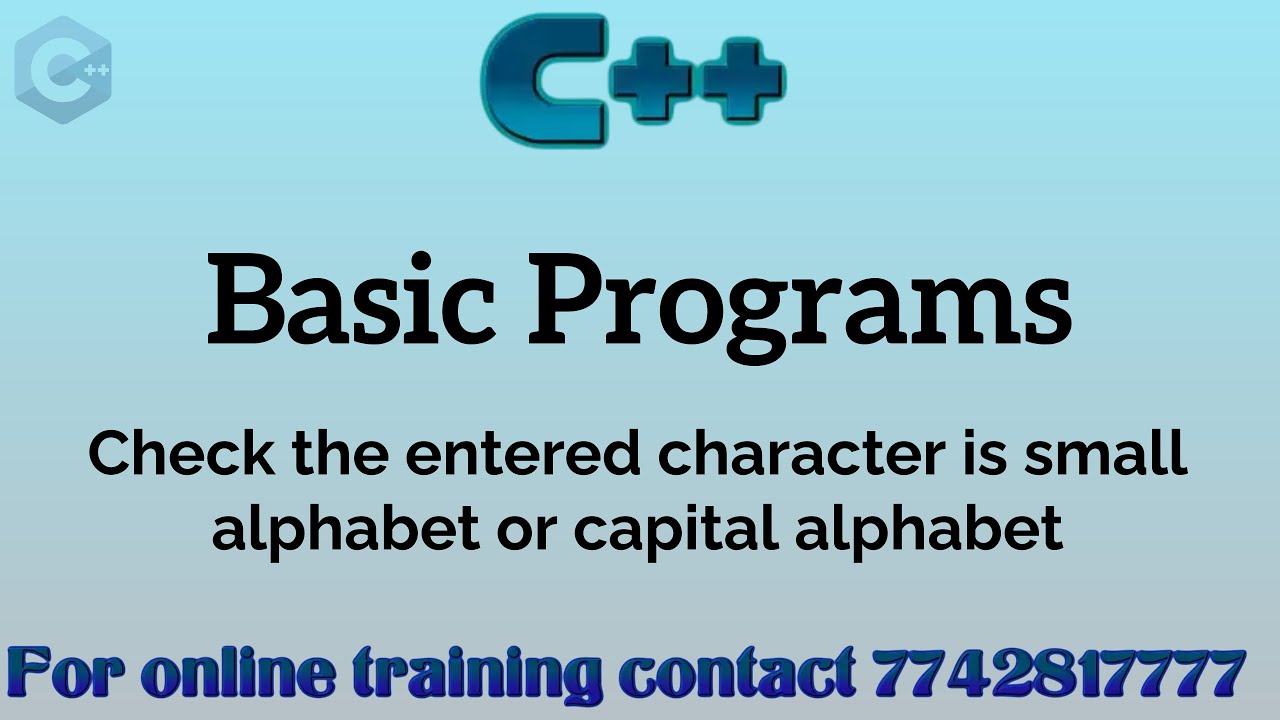 c++ program to check a character is small alphabet or capital alphabet ...