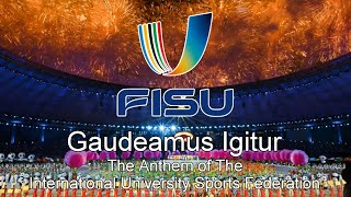 Fisu Anthem Chengdu 2021 Opening Ceremony