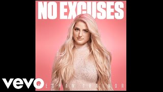 Meghan Trainor - No Excuses [Official Audio]