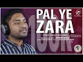 Pal ye zara  pehala pyar  new hindi song   jino kunnumpurath   ashish bagh