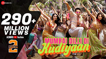 Mumbai Dilli Di Kudiyaan | Student Of The Year 2 |  Tiger, Tara & Ananya| Vishal Shekhar| Dev, Payal