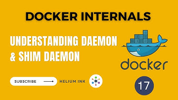 Daemon and Shim Daemon - Docker Internals - 17/19