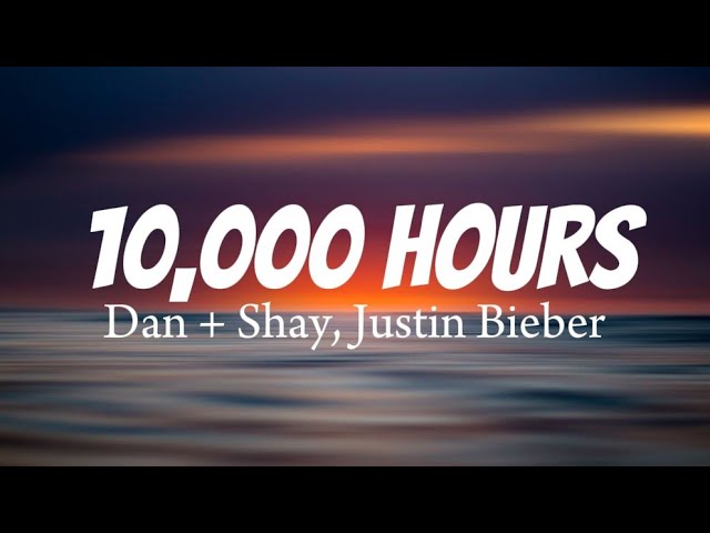 Dan + Shay, Justin Bieber - 10,000 hours class=