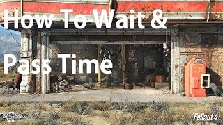 Fallout 4 How To Wait