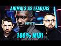 Animals As Leaders CAFO but it's 100% MIDI