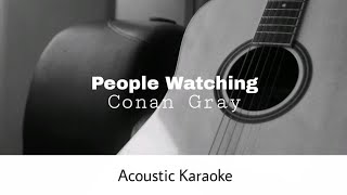 Conan Gray - People Watching (Acoustic Karaoke)