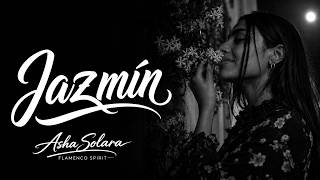 Jazmín - Asha Solara Flamenco Soul (Flamenco Spirit)