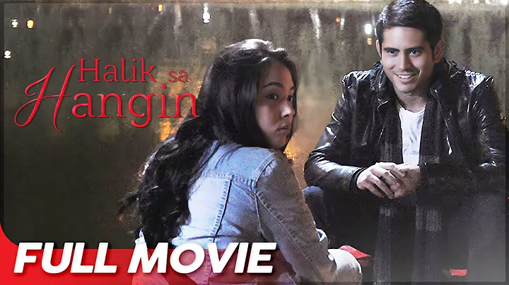 Halik sa Hangin FULL MOVIE | Julia Montes, Gerald Anderson