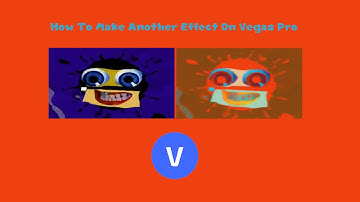 How To Make Another Effect On Vegas Pro