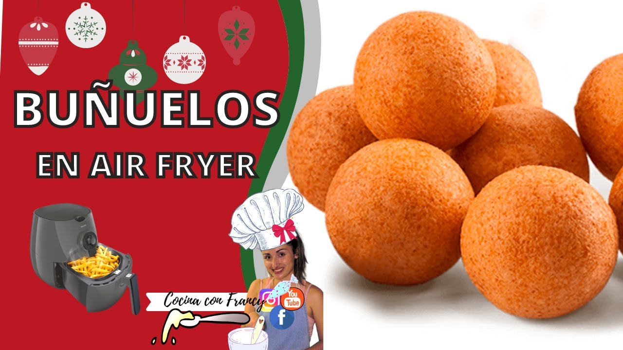 QUICK AND EASY AIR FRYER BUÑUELOS | AIR FRYER | oil free fritters - YouTube