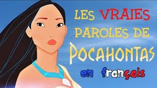 Video thumbnail of "Pocahontas - L'air du vent (les vraies paroles en français)"