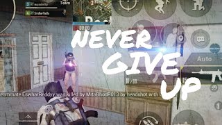 Never Give Up Montage Pubg Mobile Tigerxt Solorush