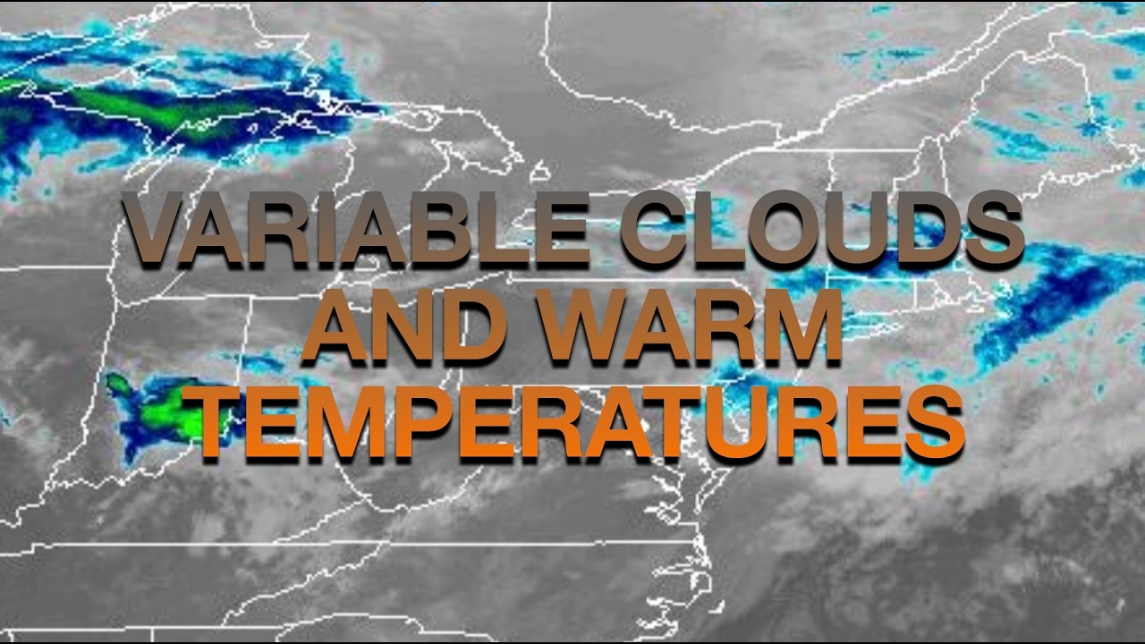 Variable Clouds And Warm Temperatures - YouTube