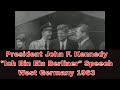 JOHN F. KENNEDY SPEECH IN WEST BERLIN  JUNE 26, 1963  " ICH BIN EIN BERLINER " SPEECH 19084