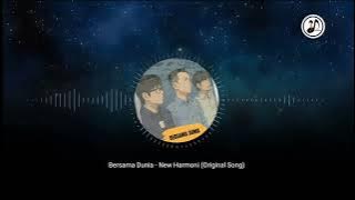 Bersama Dunia - New Harmoni (Original Song) 