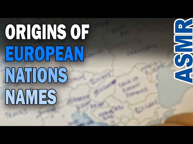 How Every European Nation Got Its Name | ASMR History (Remastered)