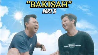 BAKISAH Part 3 | #hiburan #komedi